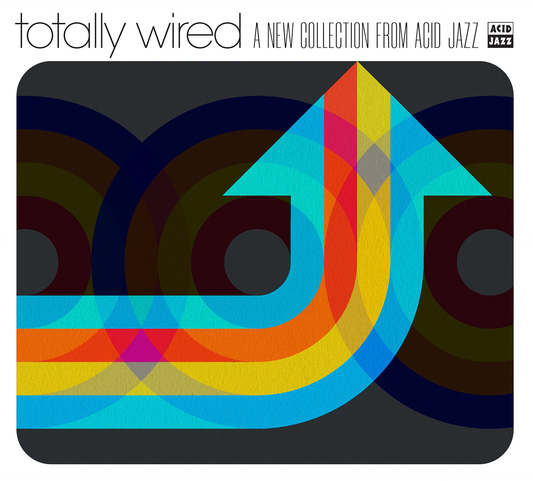 Various Artists - Totally Wired… A New Collection From Acid Jazz (Vinyl LP) PRE-ORDER