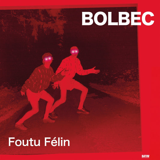 Bolbec - Foutu Félin (Vinyl LP) PRE-ORDER